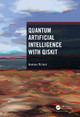 Quantum Artificial Intelligence with Qiskit by Andreas Wichert 9781032448978