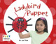 Ladybird Puppet by Jay Dale 9781398255395
