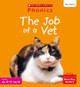 The Job of a Vet (Set 4) Matched to Little Wandle Letters and Sounds Revised by Suzy Ditchburn 9780702320842