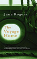 The Voyage Home Jane Rogers 9780349117294