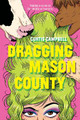 Dragging Mason County Curtis Campbell 9781773217888