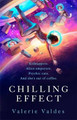 Chilling Effect by Valerie Valdes