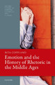 Emotion and the History of Rhetoric in the Middle Ages by Rita Copeland 9780198904878