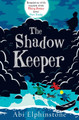 The Shadow Keeper by Abi Elphinstone 9781471122705