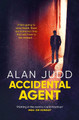 Accidental Agent by Alan Judd 9781471150685