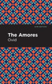 The Amores by Ovid 9781513280233