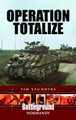 Operation Totalize by Tim Saunders 9781526741264