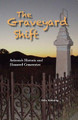 The Graveyard Shift by Debe Branning 9781585810468