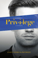 Privilege: A Novel by Jason Patrick Rothery 9781773370224
