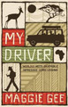 My Driver by Maggie Gee 9781846590795