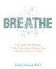 Breathe: The Simple, Revolutionary 14-day Programme to Improve Your Mental and Physical Health by Belisa Vranich 9781781807538