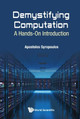 Demystifying Computation: A Hands-on Introduction by Apostolos Syropoulos 9781786342669