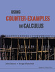 Using Counter-examples In Calculus by John H. Mason 9781848163607