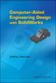 Computer-aided Engineering Design With Solidworks by Godfrey Onwubolu 9781848166653