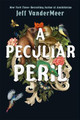 A Peculiar Peril by Jeff VanderMeer