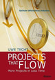 Projects That Flow - More Projects in Less Time by Uwe Techt 9783838206998