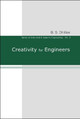 Creativity For Engineers by B. S. Dhillon 9789812565297