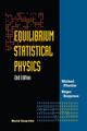 Equilibrium Statistical Physics (2nd Edition) by Birger Bergersen 9789810216429