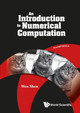 Introduction To Numerical Computation, An Wen Shen (The Pennsylvania State Univ, Usa) 9789811204418