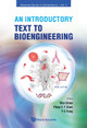 Introductory Text To Bioengineering, An by Peter C.Y. Chen 9789812707932