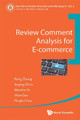 Review Comment Analysis For E-commerce by Aoying Zhou 9789813100046