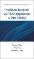 Nonlinear Integrals And Their Applications In Data Mining by Zhenyuan Wang 9789812814678