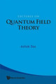 Lectures On Quantum Field Theory Ashok Das (Univ Of Rochester, Usa & Saha Inst Of Nuclear Physics, India & Institute Of Physics, Bhubaneswar, India) 9789812832863