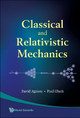 Classical And Relativistic Mechanics by Paul Gluck 9789812836694