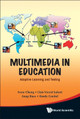 Multimedia In Education: Adaptive Learning And Testing by Irene Cheng 9789812837059