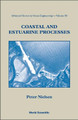 Coastal And Estuarine Processes by Peter Nielsen 9789812837110