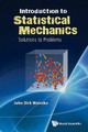 Introduction To Statistical Mechanics: Solutions To Problems by John Dirk Walecka 9789813148130