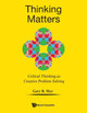Thinking Matters: Module I Critical Thinking As Creative Problem Solving by Gary Mar 9789811216244