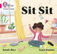 Collins Big Cat Phonics for Letters and Sounds - Sit Sit: Band 01A/Pink A by Sarah Rice