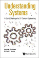 Understanding Systems: A Grand Challenge For 21st Century Engineering by Michael F. Insana 9789813225947