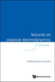 Lectures On Classical Electrodynamics by Berthold-Georg Englert 9789814596923