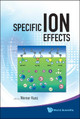 Specific Ion Effects by Werner Kunz 9789814271578