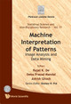 Machine Interpretation Of Patterns: Image Analysis And Data Mining by Rajat K. De 9789814299183