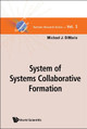 System Of Systems Collaborative Formation by Michael J. DiMario 9789814313889