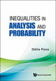 Inequalities In Analysis And Probability by Odile Pons 9789814412575