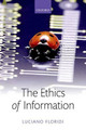 The Ethics of Information by Luciano Floridi 9780198748052
