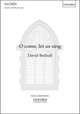 O come, let us sing by David Bednall 9780193513167