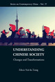 Understanding Chinese Society: Changes And Transformations by Eileen Yuk-Ha Tsang 9789814644853