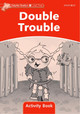 Dolphin Readers Level 2: Double Trouble Activity Book by Craig Wright 9780194401524