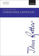 Christiana Canticles by John Rutter 9780193390096