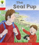Oxford Reading Tree: Level 4: Decode and Develop The Seal Pup by Rod Hunt 9780198484073