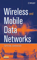 Wireless and Mobile Data Networks by Aftab Ahmad 9780471670759