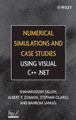 Numerical Simulations and Case Studies Using Visual C++.Net by Shaharuddin Salleh 9780471694618