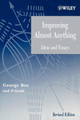 Improving Almost Anything: Ideas and Essays George E. P. Box (University of Wisconsin, Madison, WI) 9780471727552