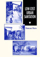Low Cost Urban Sanitation Duncan Mara (University of Leeds, UK) 9780471961635