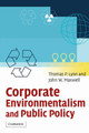Corporate Environmentalism and Public Policy by Thomas P. Lyon 9780521603768
